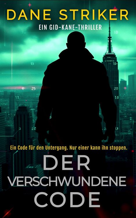 Produktbild: Der Verschwundene Code: Ein Gid-Kane-Thriller (German Gid Kane Thrillers, #2)