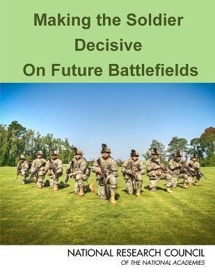 Produktbild: Making the Soldier Decisive on Future Battlefields