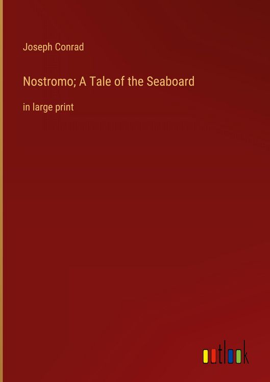 Produktbild: Nostromo; A Tale of the Seaboard
