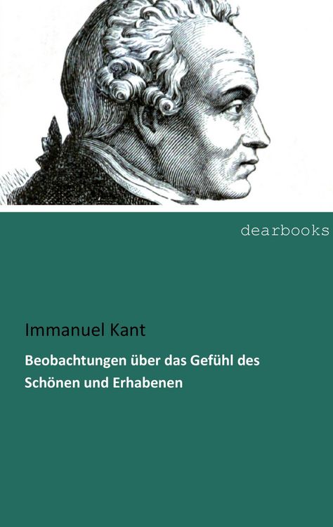 Produktbild: Beobachtungen &uuml;ber das Gef&uuml;hl des Sch&ouml;nen und Erhabenen