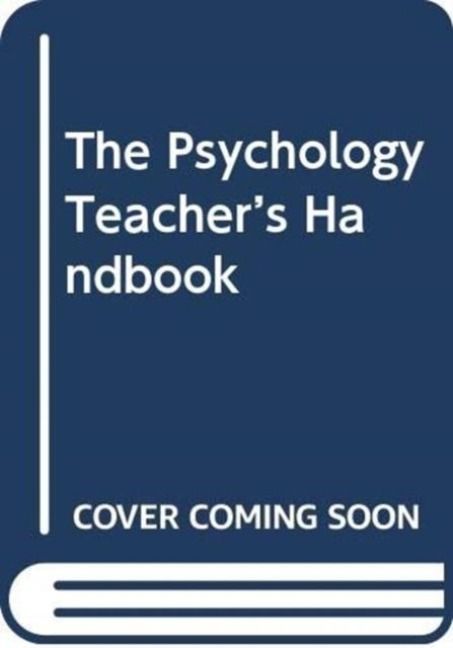 Produktbild: The Psychology Teacher's Handbook
