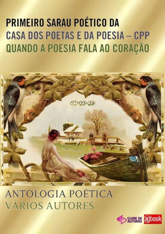 Produktbild: Antologia Po&eacute;tica I Quando A Poesia Fala Ao Cora&ccedil;&atilde;o