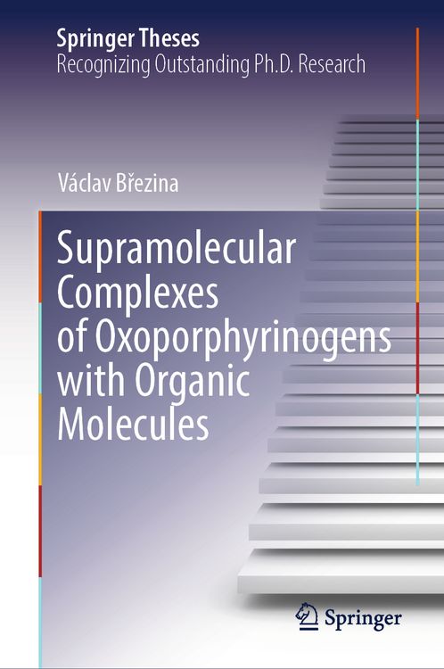 Produktbild: Supramolecular Complexes of Oxoporphyrinogens with Organic Molecules