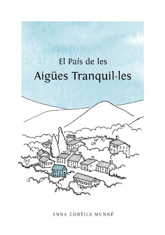 Produktbild: El pa&iacute;s de les Aig&uacute;es Tranquil&middot;les