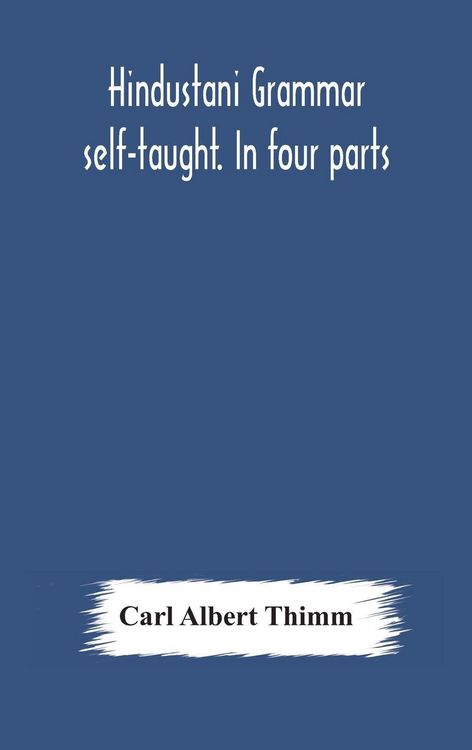Produktbild: Hindustani Grammar Self-Taught. In Four Parts