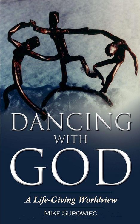 Produktbild: Dancing With God - A Life-Giving Worldview