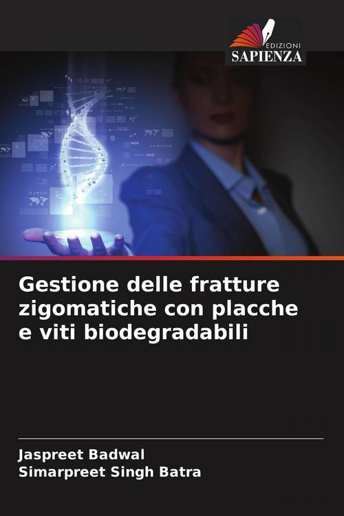 Produktbild: Gestione delle fratture zigomatiche con placche e viti biodegradabili