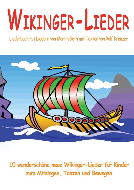 Produktbild: Wikinger-Lieder - 10 wundersch&ouml;ne neue Wikinger-Lieder f&uuml;r Kinder zum Mitsingen, Tanzen und Bewegen