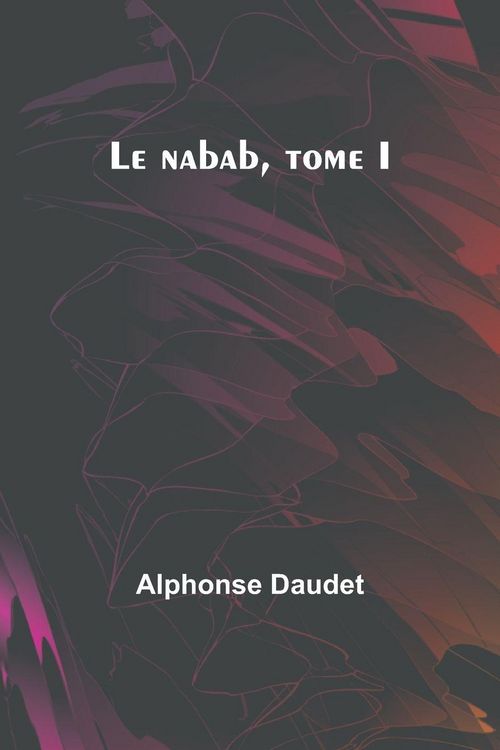 Produktbild: Le nabab, tome I