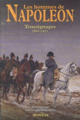 Produktbild: Les hommes de Napol&eacute;on : t&eacute;moignages, 1805-1815