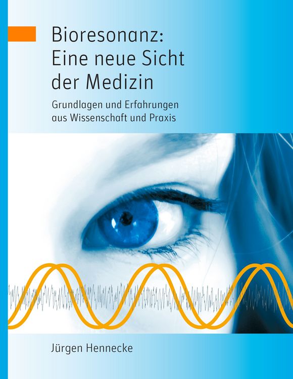 Produktbild: Bioresonanz: Eine neue Sicht der Medizin