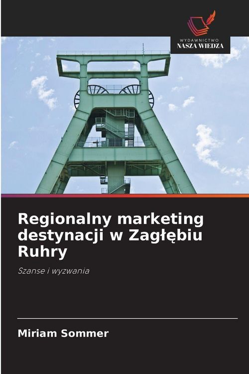 Produktbild: Regionalny marketing destynacji w Zag&iquest;&iquest;biu Ruhry