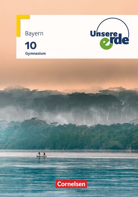 Produktbild: Unsere Erde - Gymnasium BY - Ausgabe ab 2017 - 10. Jahrgangsstufe