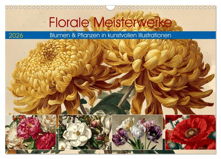 Produktbild: Florale Meisterwerke (Wandkalender 2026 DIN A3 quer), CALVENDO Monatskalender