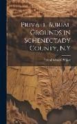 Produktbild: Private Burial Grounds in Schenectady County, N.Y