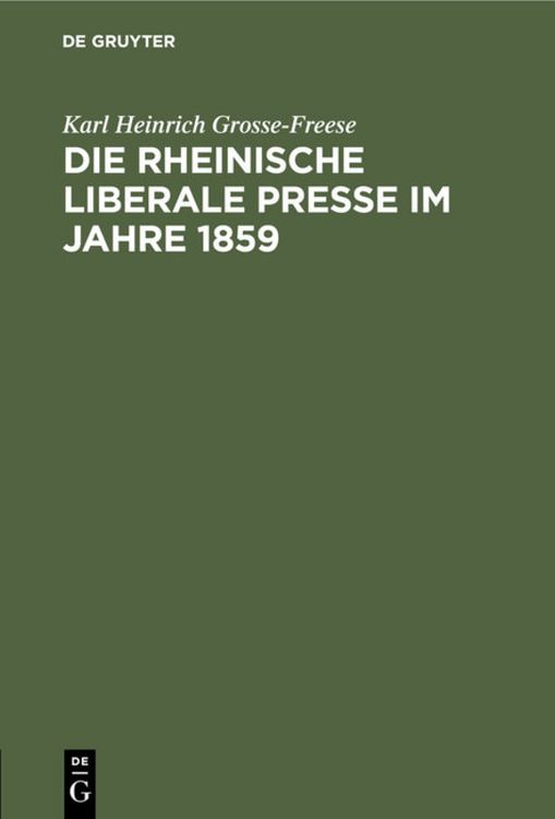 Produktbild: Die rheinische liberale Presse im Jahre 1859
