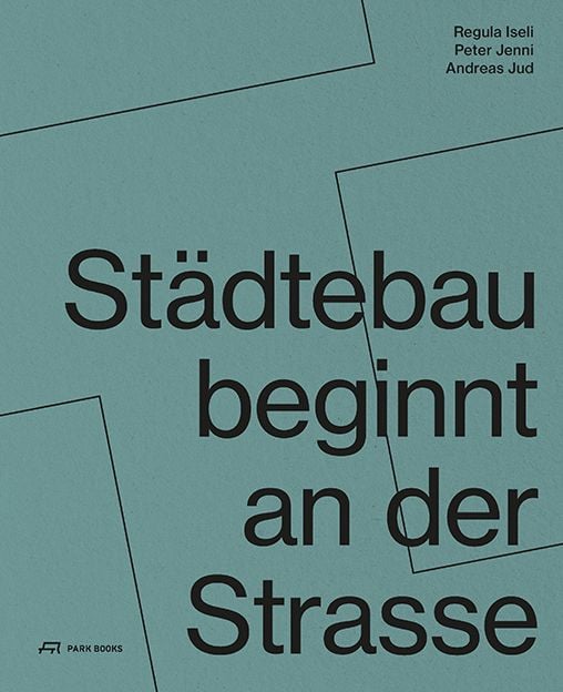 Produktbild: St&auml;dtebau beginnt an der Strasse