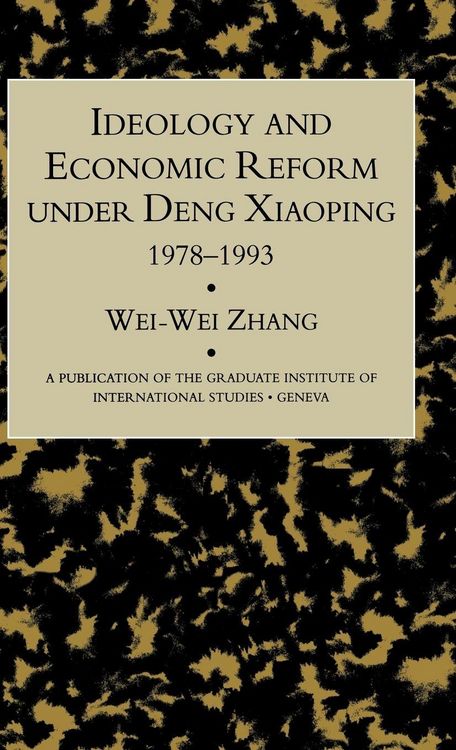 Produktbild: Idealogy and Economic Reform Under Deng Xiaoping 1978-1993
