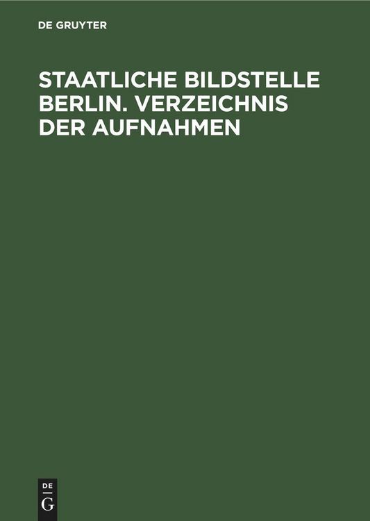Produktbild: Staatliche Bildstelle Berlin. Verzeichnis der Aufnahmen