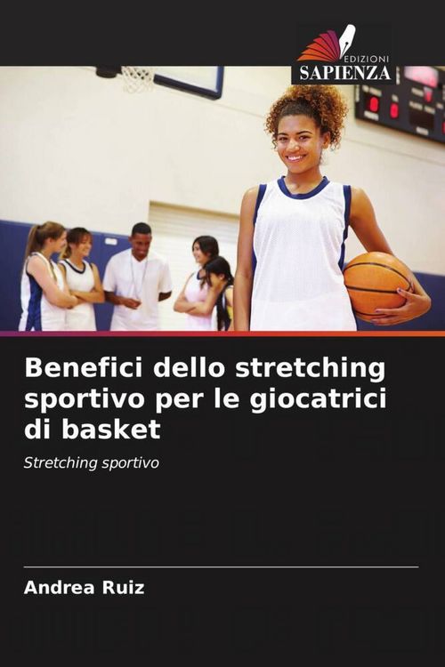 Produktbild: Benefici dello stretching sportivo per le giocatrici di basket