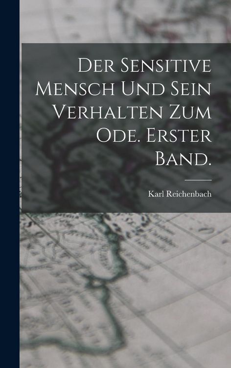 Produktbild: Der sensitive Mensch und sein Verhalten zum Ode. Erster Band.