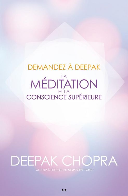 Produktbild: Demandez a Deepak - La meditation et la conscience superieure