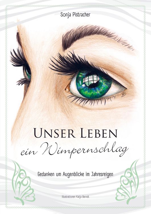 Produktbild: Unser Leben - ein Wimpernschlag