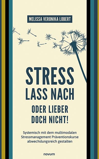 Produktbild: Stress lass nach &ndash; oder lieber doch nicht!