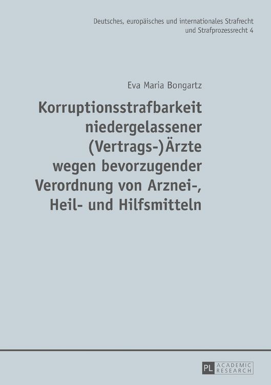 Produktbild: Korruptionsstrafbarkeit niedergelassener (Vertrags-)&Auml;rzte wegen bevorzugender Verordnung von Arznei-, Heil- und Hilfsmitteln