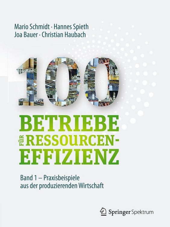 Produktbild: 100 Betriebe f&uuml;r Ressourceneffizienz - Band 1