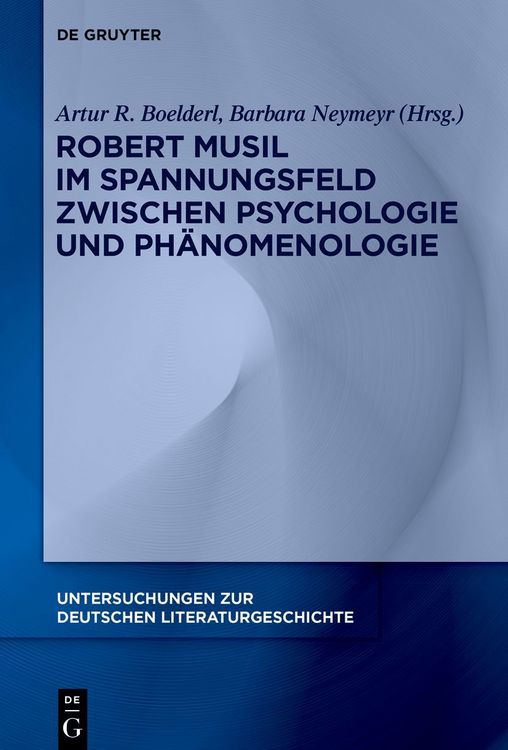 Produktbild: Robert Musil im Spannungsfeld zwischen Psychologie und Ph&auml;nomenologie