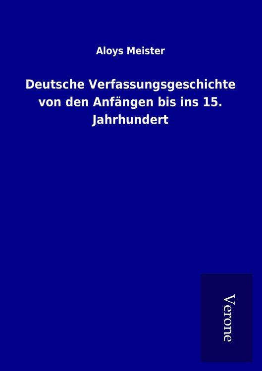 Produktbild: Deutsche Verfassungsgeschichte von den Anf&auml;ngen bis ins 15. Jahrhundert