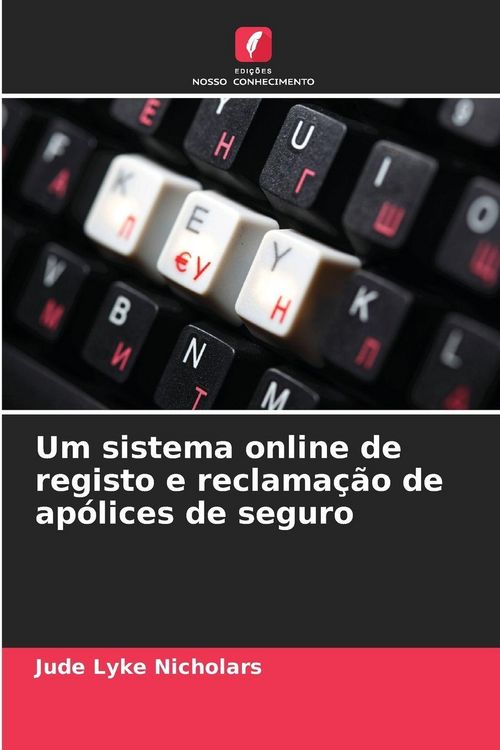 Produktbild: Um sistema online de registo e reclama&ccedil;&atilde;o de ap&oacute;lices de seguro