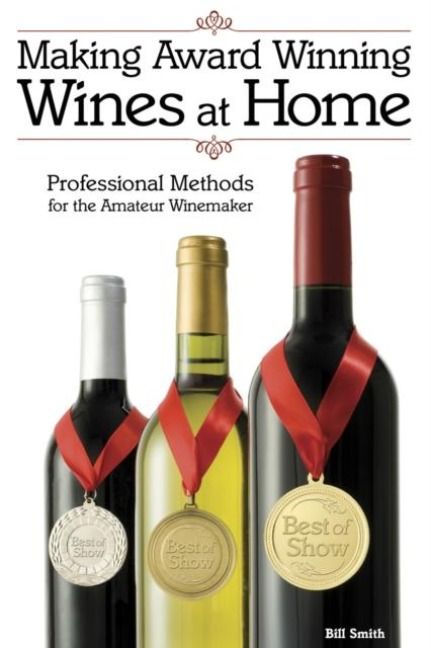 Produktbild: Making Award Winning Wines at Home