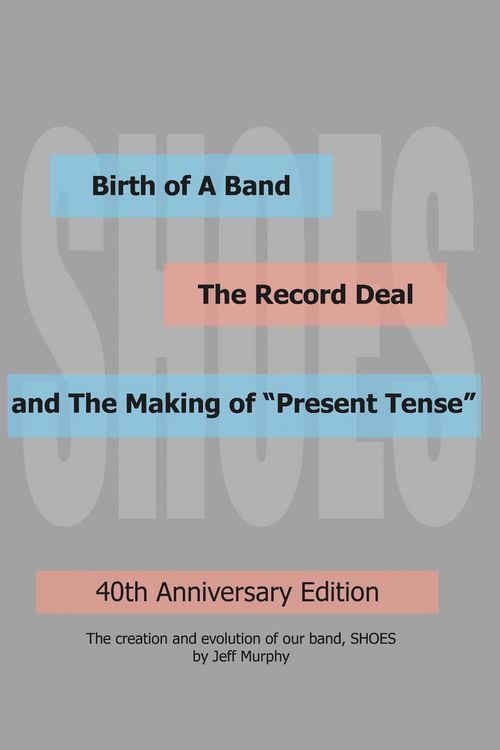 Produktbild: Birth of A Band, The Record Deal and The Making of &quote;Present Tense&quote;