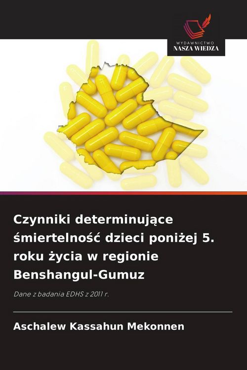 Produktbild: Czynniki determinuj&iquest;ce &iquest;miertelno&iquest;&iquest; dzieci poni&iquest;ej 5. roku &iquest;ycia w regionie Benshangul-Gumuz