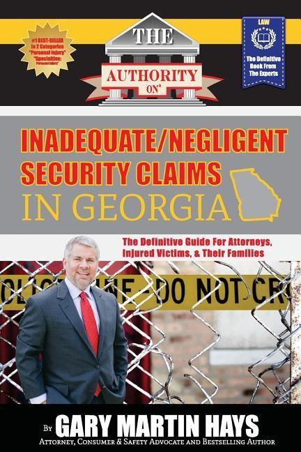 Produktbild: The Authority On Inadequate/Negligent Security Claims In Georgia: The Definitive Guide for Attorneys, Injured Victims, & Their Families