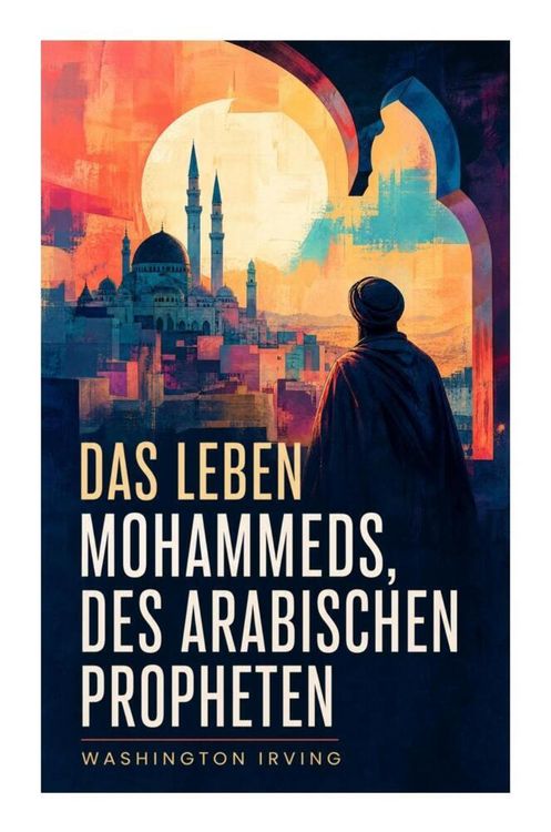 Produktbild: Das Leben Mohammeds, des arabischen Propheten