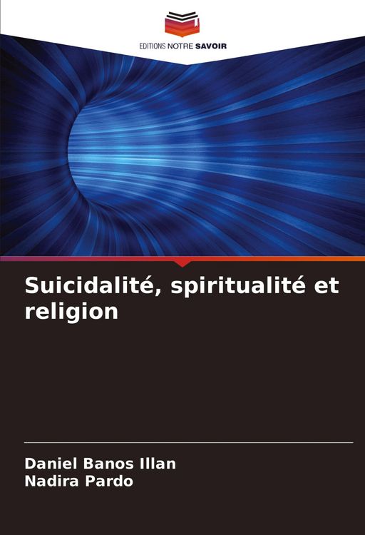 Produktbild: Suicidalit&eacute;, spiritualit&eacute; et religion