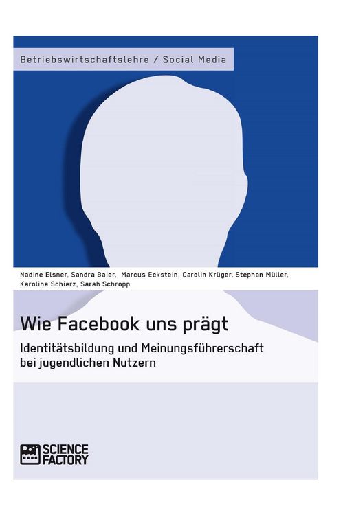 Produktbild: Wie Facebook uns pr&auml;gt.
