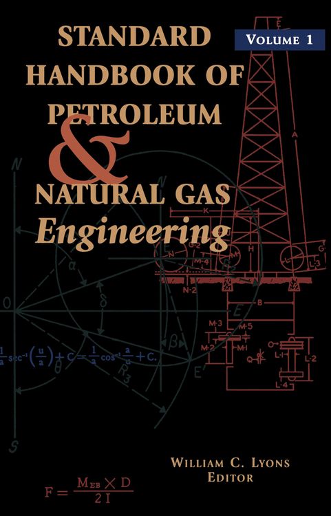 Produktbild: Standard Handbook of Petroleum and Natural Gas Engineering: Volume 1