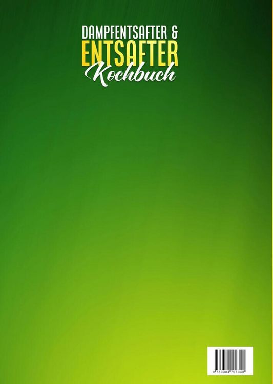 Produktbild: Dampfentsafter & Entsafter Kochbuch