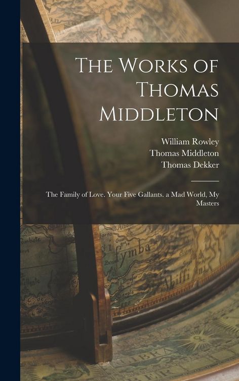 Produktbild: The Works of Thomas Middleton