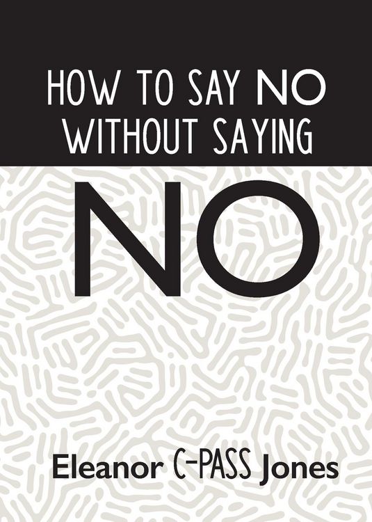 Produktbild: How To Say No Without Saying No