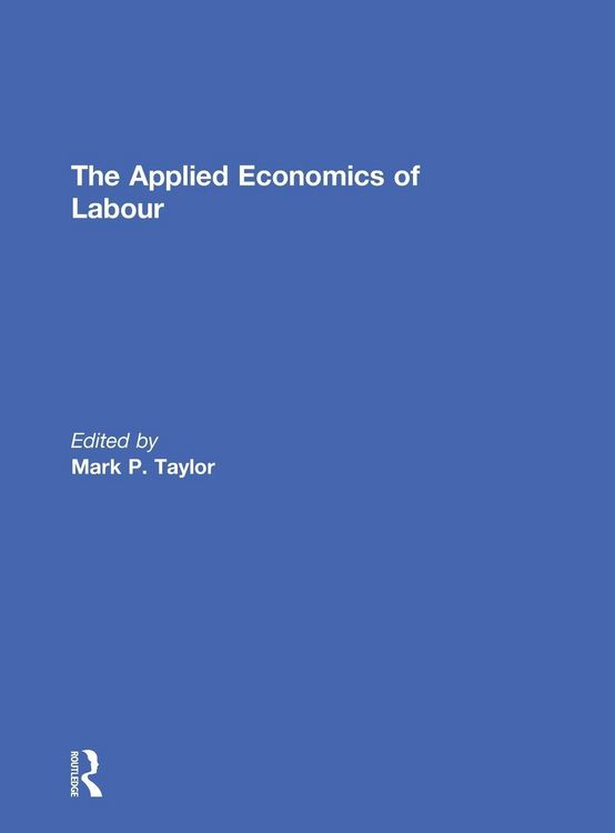 Produktbild: The Applied Economics of Labour