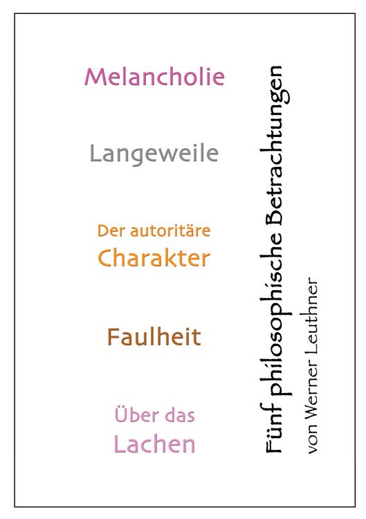 Produktbild: Melancholie - Langeweile - Charakter - Faulheit - Lachen