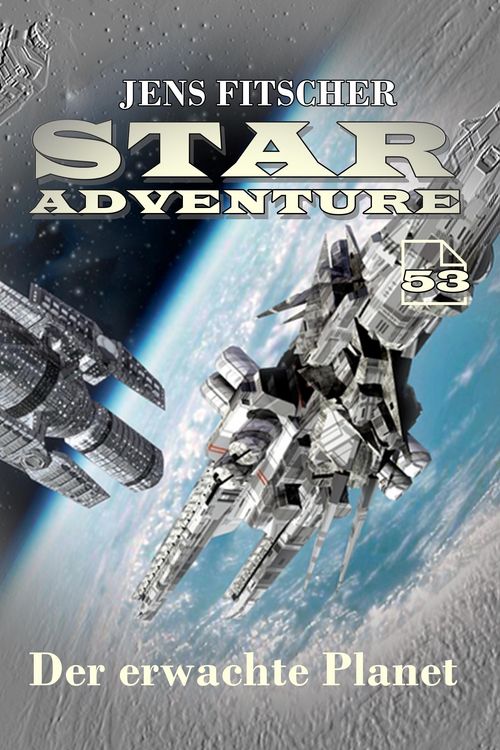 Produktbild: Der erwachte Planet (STAR ADVENTURE 53)