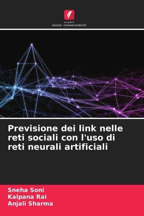 Produktbild: Previsione dei link nelle reti sociali con l'uso di reti neurali artificiali