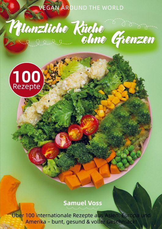 Produktbild: Vegan Around the World - Pflanzliche K&uuml;che ohne Grenzen