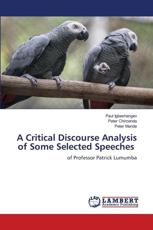 Produktbild: A Critical Discourse Analysis of Some Selected Speeches